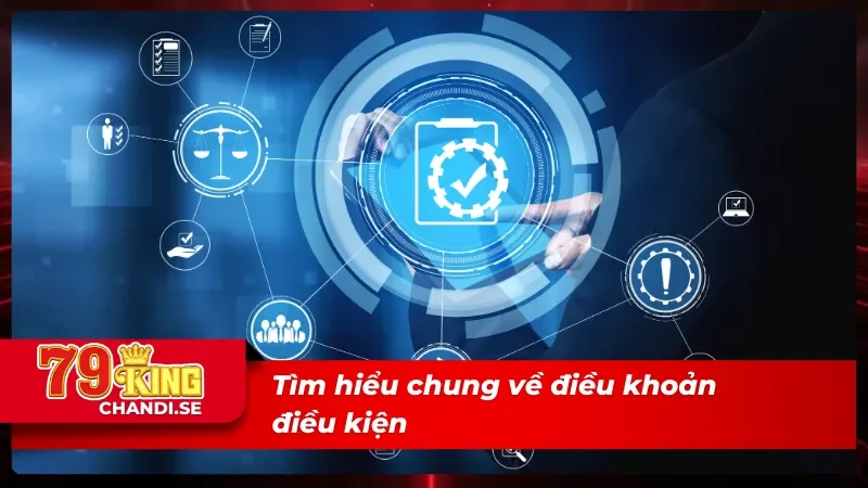 Điều Khoản Điều Kiện: Cẩm Nang Bảo Vệ Của Người Chơi 1 Đôi nét về điều khoản điều kiện